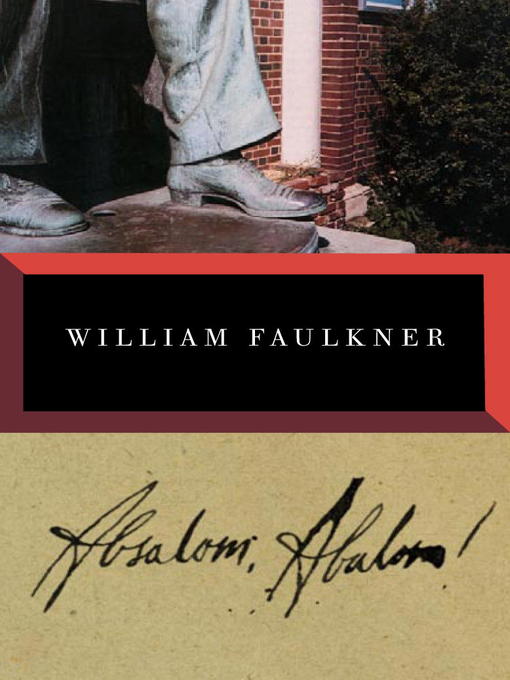 Title details for Absalom, Absalom! by William Faulkner - Wait list